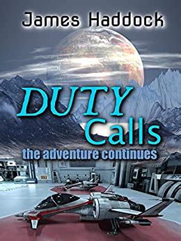 Full Download Duty Calls The Adventure Continues The Duty Trilogy Book 2 By James Haddock