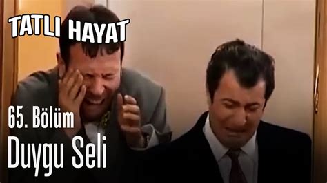 Duygu seli Tatlı Hayat 65. Bölüm YouTube. 