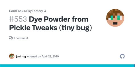 Dye Powder from Pickle Tweaks (tiny bug) #553 - GitHub