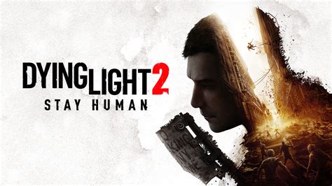 Dying Light 2 Stay Human Epic Games Store. 