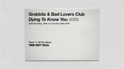 Dying To Know You - Grabbitz Shazam