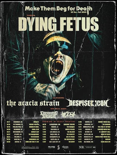 Dying fetus tour. Published. August 21, 2023. Dying Fetus has added Chamber and Gates To Hell as support for their upcoming US tour dates. Chamber and Gates To Hell replace Tactosa, whose frontman is currently ... 