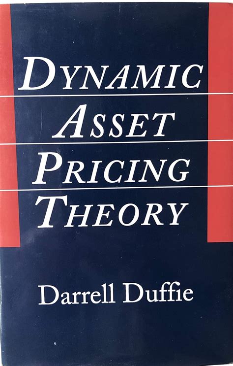 Dynamic Asset Pricing Theory - Darrell Duffie - Google Books