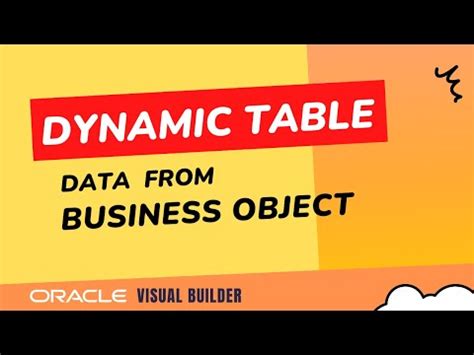 Dynamic Table in Oracle Visual Builder VBCS, data from business object