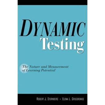 Dynamic Testing The Nature And Measurement Of Learning Potential