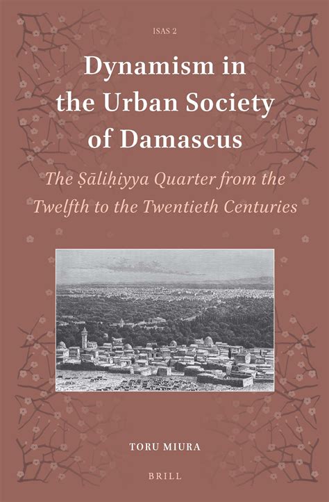 Dynamism in the urban society of damascus by toru miura. - Journée d'études des sciences sociales dans l'enseignement francophone du nord ontario, 9 décembre 1972.