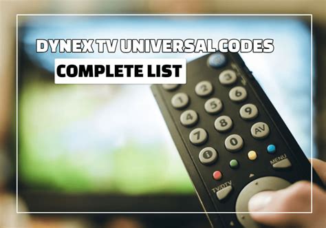 Contents. 1 Dynex Universal Remote Codes List. 1.1 Dynex 4 
