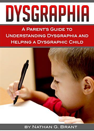 Dysgraphia a parentaeurtms guide to understanding dysgraphia and helping a dysgraphic child. - Building character in schools resource guide.