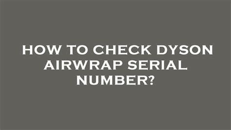 Dyson airwrap serial number check. Serial number already registered--This is a 13-digit alphanumerical number. Example D2Z-IN-MEA0158A ... Get more complimentary services with your Dyson product. 