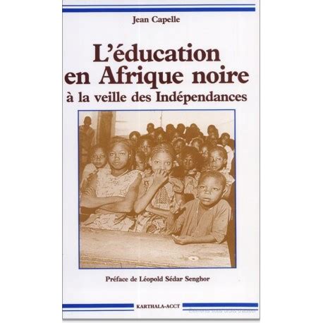 Éducation en afrique noire à la veille des indépendances (1946 1958). - Supplement to the handbook of middle american indians volume 2 linguistics.