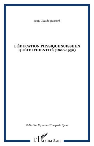 Éducation physique suisse en quête d'identité (1800 1930). - Battlefield of the mind book and study guide.