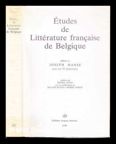 Études de littérature française de belgique offertes à joseph hanse. - Limitaciones y posibilidades de la investigación educativa actual.