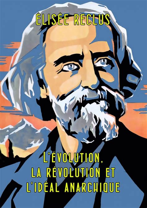 Évolution, la révolution et l'idéal anarchique. - América latina en la economía mundial.