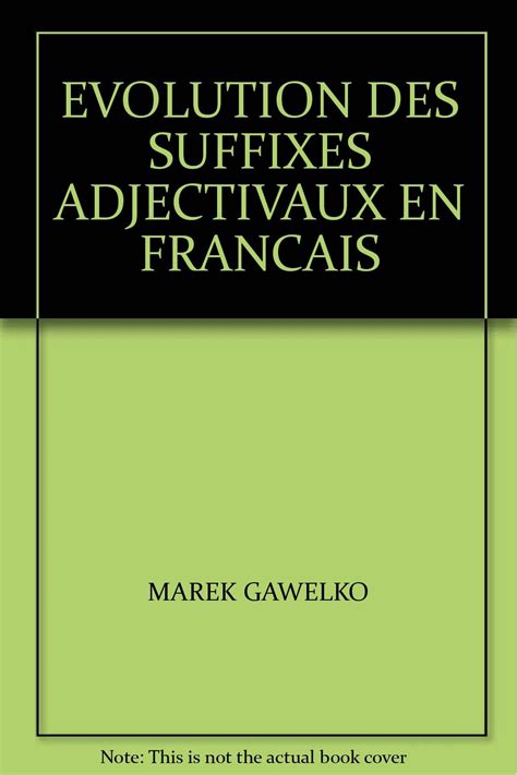 Évolution des suffixes adjectivaux en français. - Manual de razonamiento clinico spanish edition.