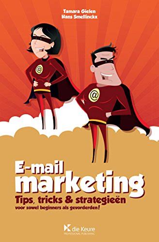 E mailmarketing Tips tricks strategieen voor zowel beginners als gevorderden