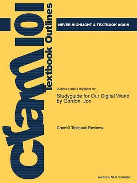 E study guide for our digital world textbook by jon gordon by cram101 textbook reviews. - The traffic accident investigation manual by james stannard baker.