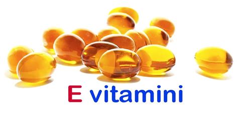 E vitamini ilaçları nelerdir