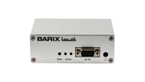 E xst re a m e r 1 X X - barix.com