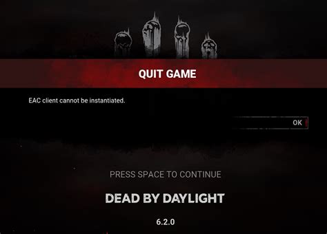 EAC client can not be instantiated — Dead By Daylight