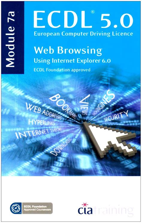 ECDL Syllabus 5.0 Module 7a Web Browsing Using Internet Explorer 8