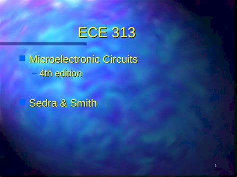 ECE 313 – Microelectronic Circuits - Old Dominion University