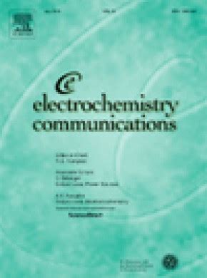 ELECTROCHEMISTRY COMMUNICATIONS - SCI期刊点评 - 小木虫 … - wintechmobiles.com
