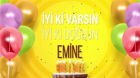 EMİNE İyi ki Varsın İyi ki Doğdun Emine Dailymotion Video. 