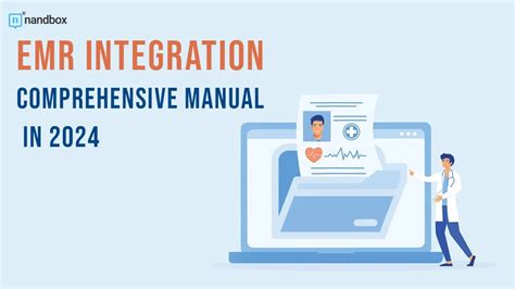 EMR Integration 2024 Comprehensive Guide