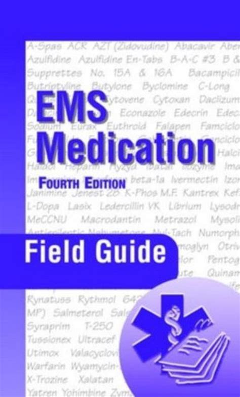 Read Ems Medication Field Guide  Fourth Edition By Peter Dillman