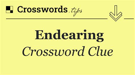 ENDEARING crossword clue - All synonyms & answers