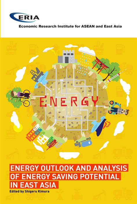 ENERGY OUTLOOK AND ENERGY SAVING POTENTIAL IN EAST ASIA