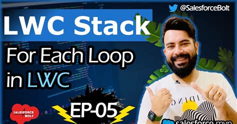 EP05 For Each Loop in LWC How and where to use it LWC Stack ☁️⚡️