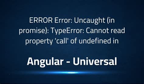ERROR Error Uncaught (in promise) TypeError Cannot read property