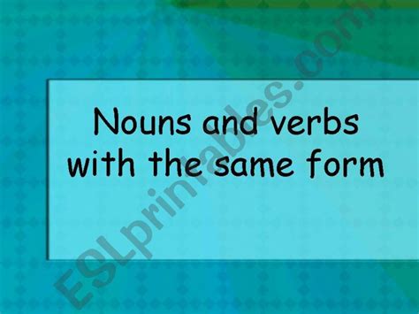 ESL English PowerPoints nouns and verbs with the same form