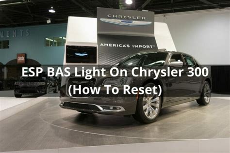 ESP BAS Light on Chrysler 300 (How to Reset) - vehiclefreak.com