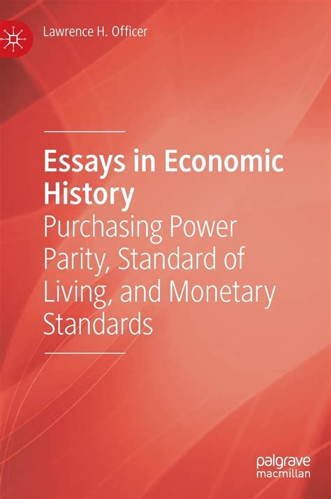 Essays in Economic History : Purchasing Power Parity, Standard of ... - wintechmobiles.com