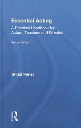 Essential Acting: A Practical Handbook for Actors ... - CRAFT|Film … - muktibox.com
