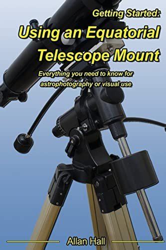 Essential Guide to Equatorial Telescope Mounts - wintechmobiles.com