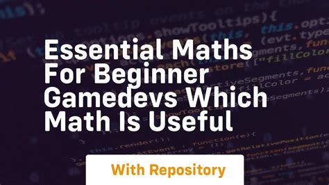 Essential Maths For Beginner Gamedevs - Which Math is Useful? - wintechmobiles.com