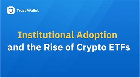 ETF Activity and Institutional Adoption