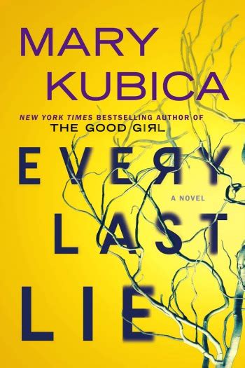 EVERY LAST LIE – Mary Kubica