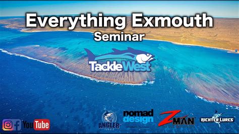 EVERYTHING EXMOUTH SEMINAR - A guide to fishing Exmouth