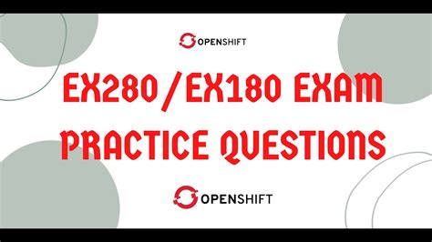 EX280 Test Sample Questions