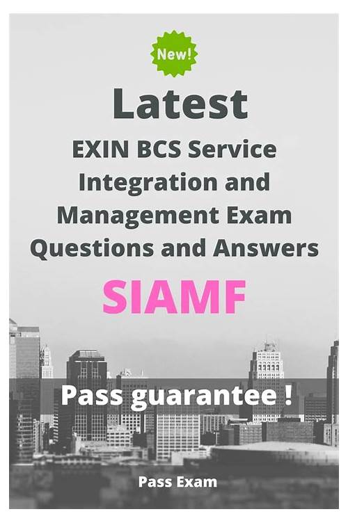 SIAMF New Braindumps Questions, SIAMF Updated CBT | EXIN BCS Service Integration and Management Reliable Braindumps Pdf