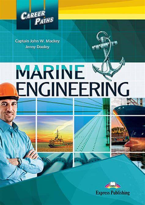 Explore Marine Engineering Career Paths Today - raincitystudios.com