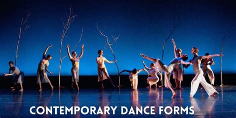 Exploring the Diverse World of Contemporary Dance Forms - muktibox.com