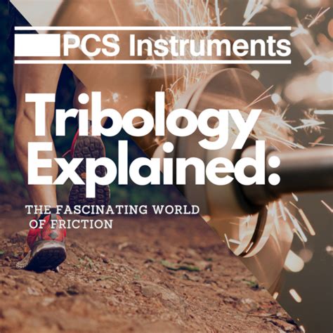 Exploring the World of Tribology: The Science Behind Friction ... - wintechmobiles.com