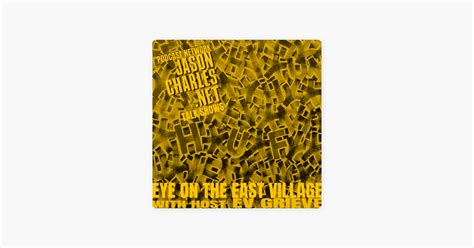 EYE ON THE EAST VILLAGE with host EV GRIEVE - Apple Podcasts