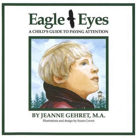 Eagle eyes a childs guide to paying attention. - Die heilende hand des allmächtigen schöpffers.