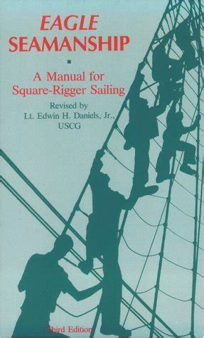 Eagle seamanship a manual for square rigger sailing. - Manual de la interfaz opera pms.